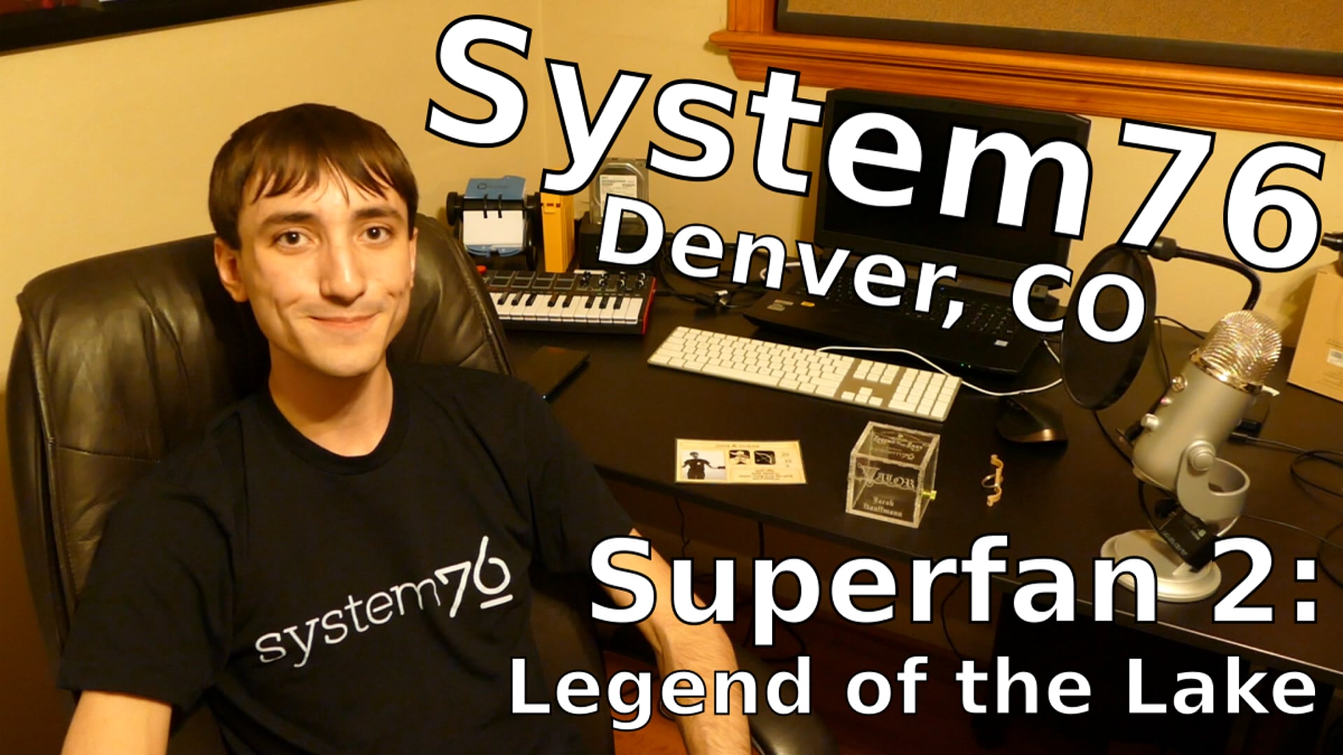 System76 Superfan 2: "Legend of the Lake"