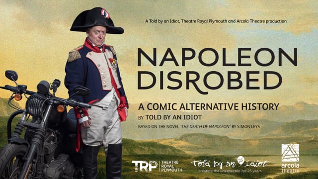 Napoleon Disrobed - Audience Reactions | Theatre Royal Plymouth