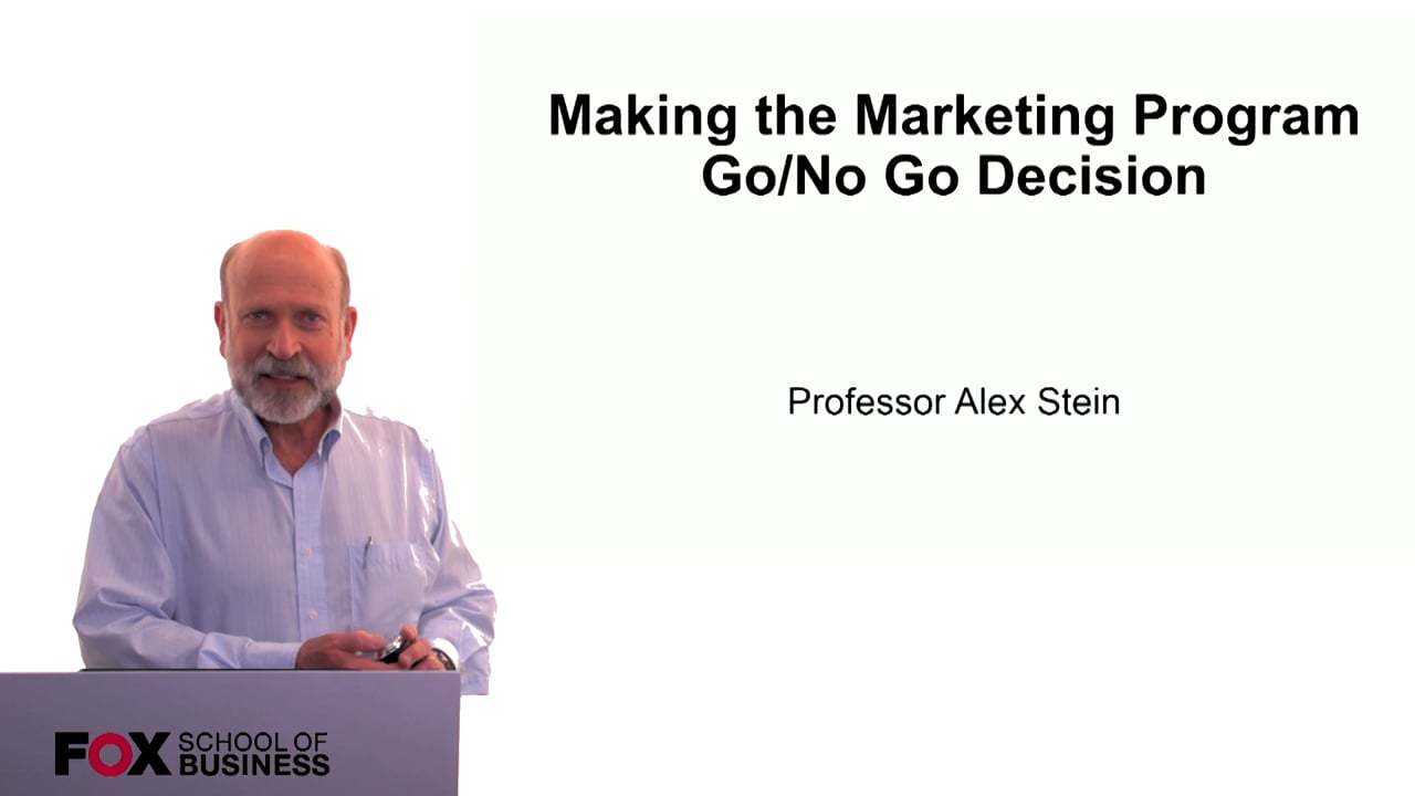 Making the Marketing Program Go/No Go Decision