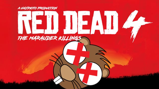 Red Dead 4- The Marauder Killings