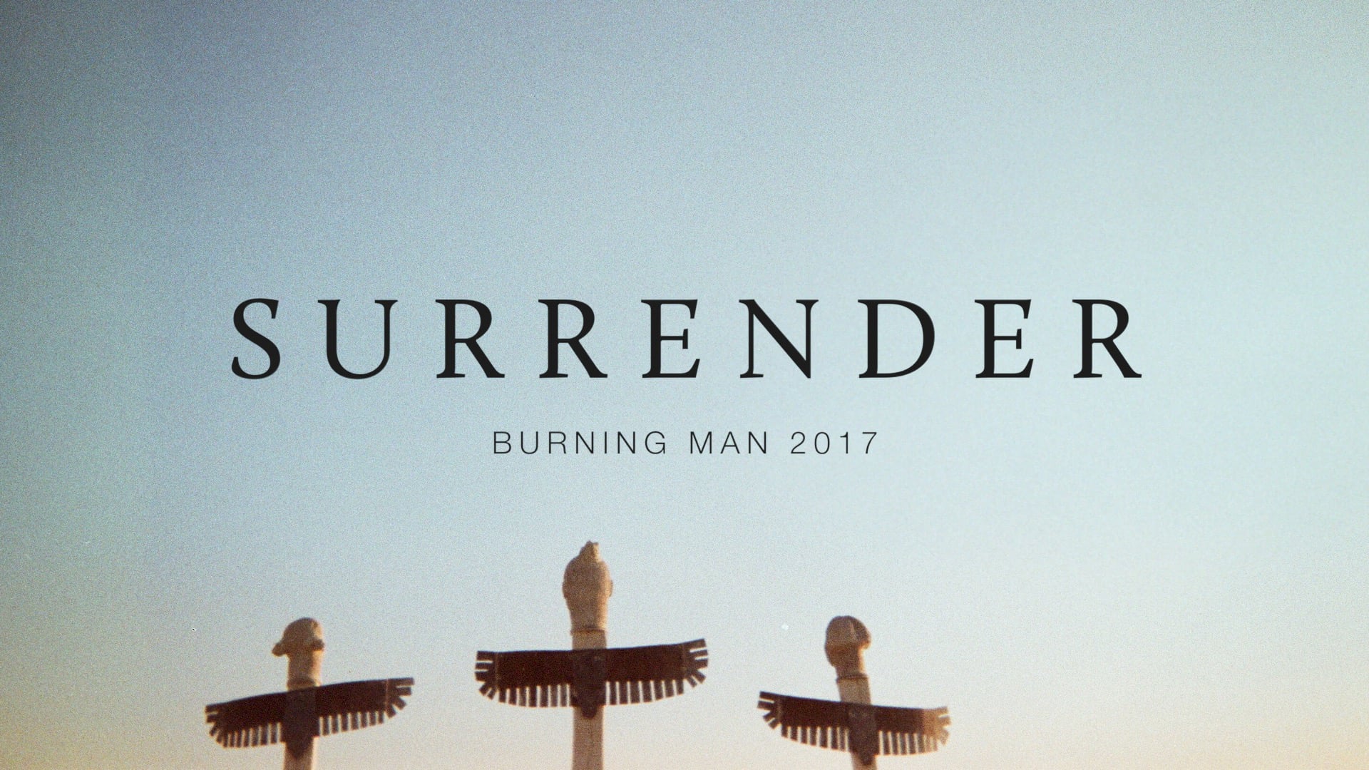 Surrender - Burning Man 2017