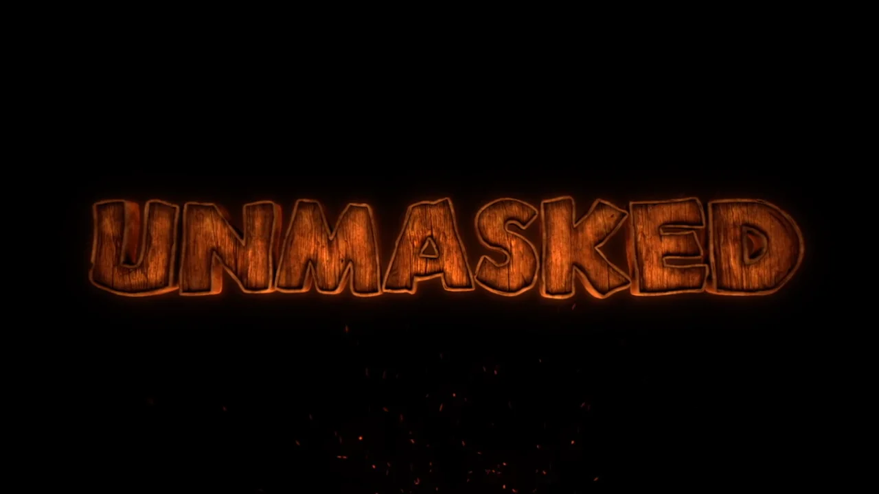 Unmasked