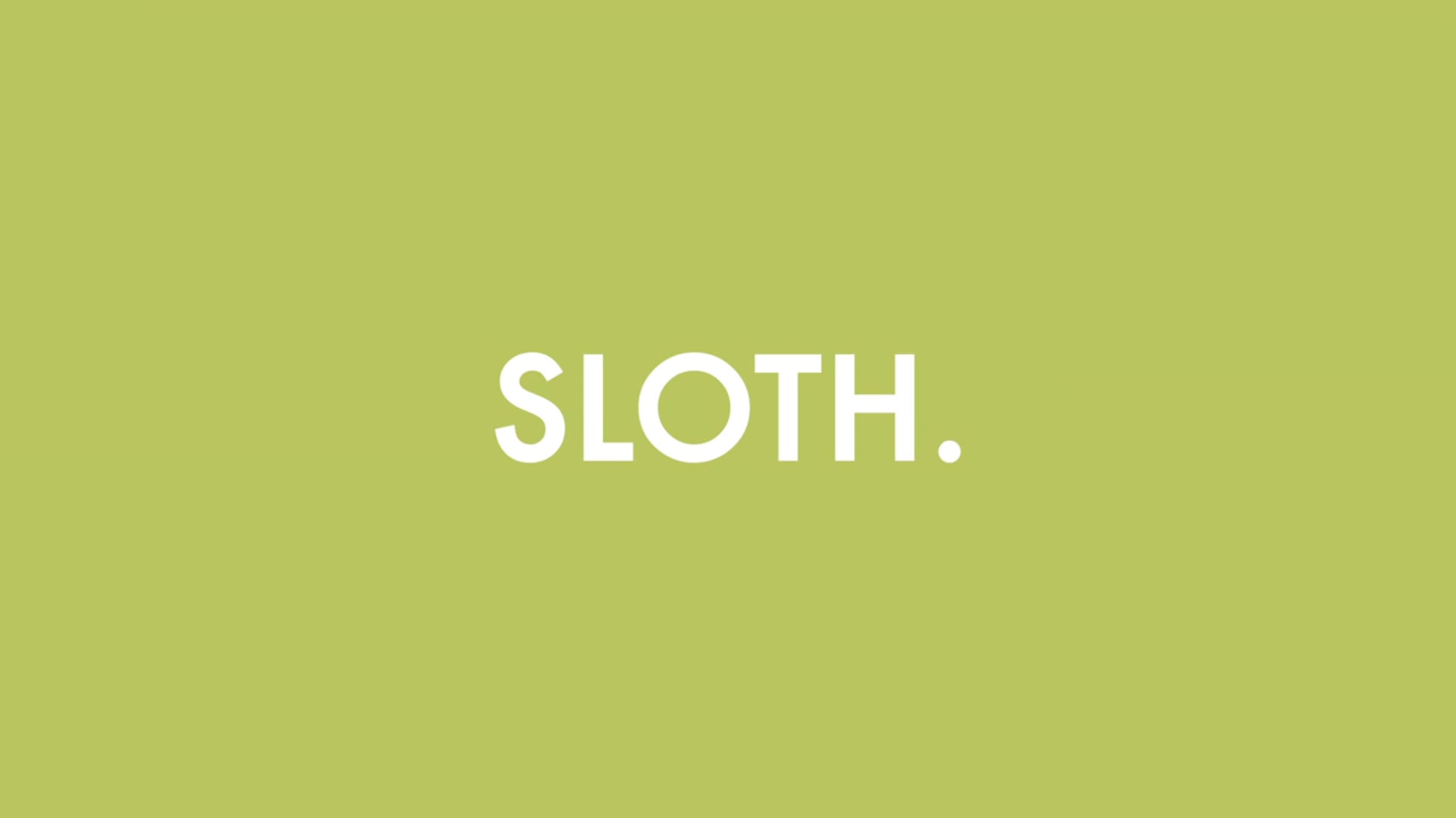 Sloth.