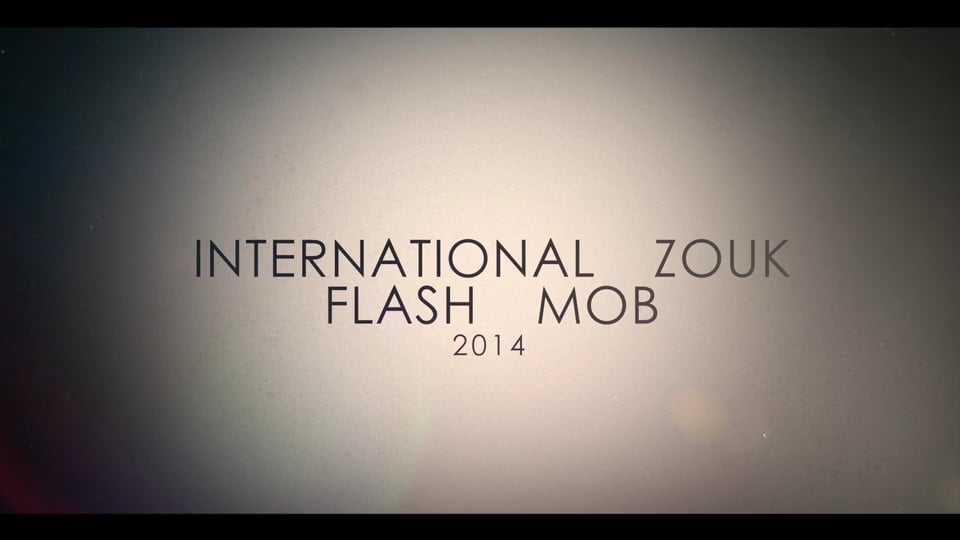 International Zouk Flashmob Izfm 2014 Official Worldwide Video