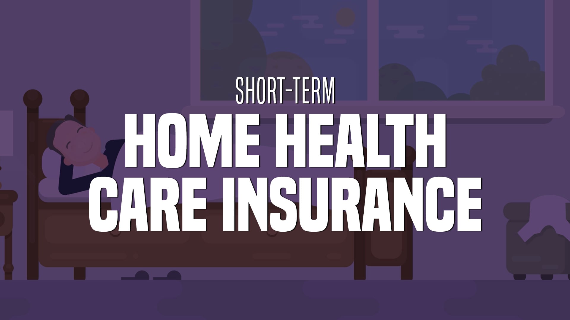 GTL's Short-Term Home Health Care Insurance