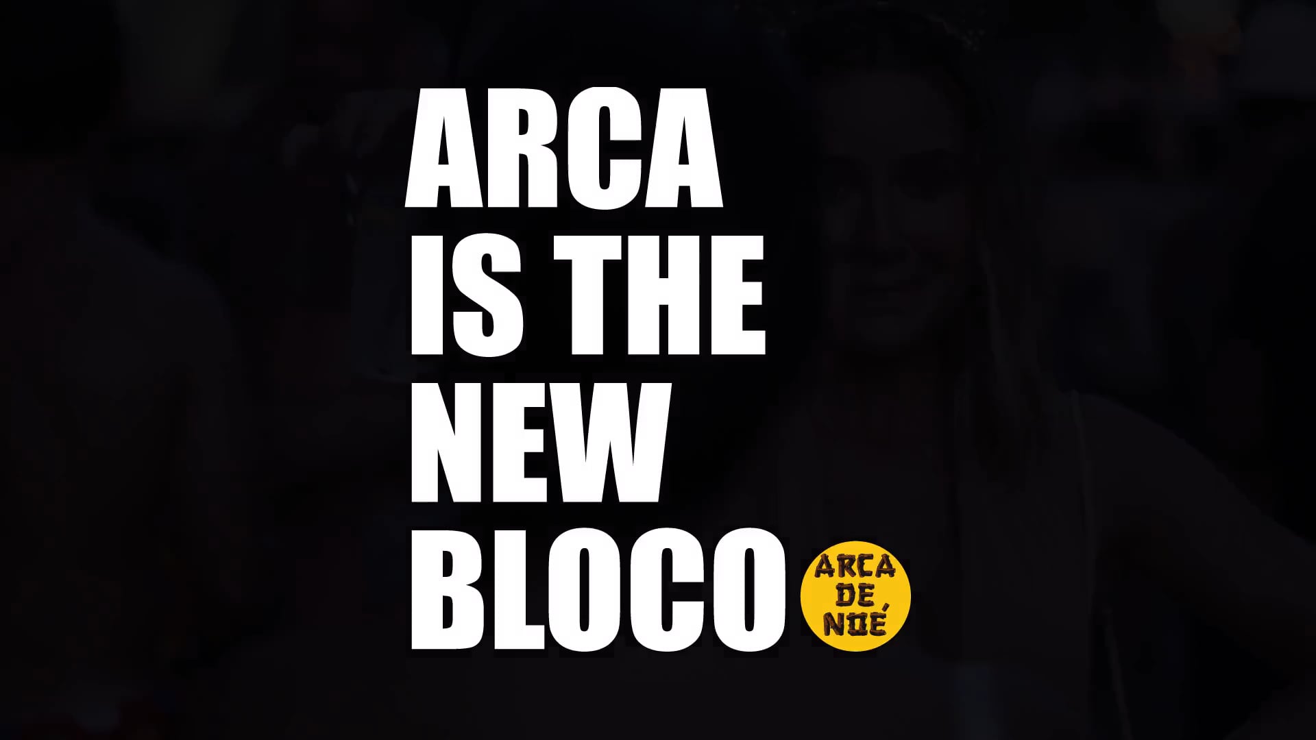 Arca is the New Bloco | Carnaval 2018