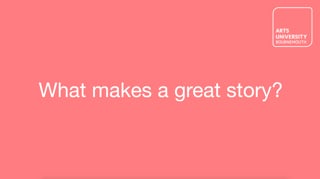 What makes a great story?