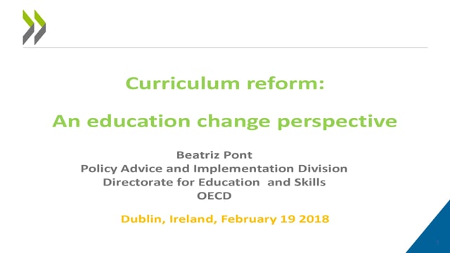 Beatriz Pont, OECD: Curriculum reform - An education change perspective