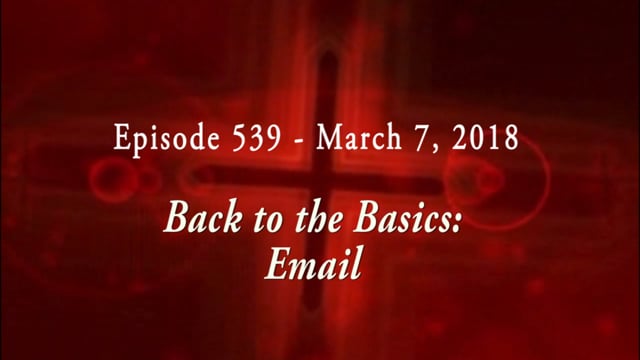WELSTech Episode 539 - Back to the Basics: Email