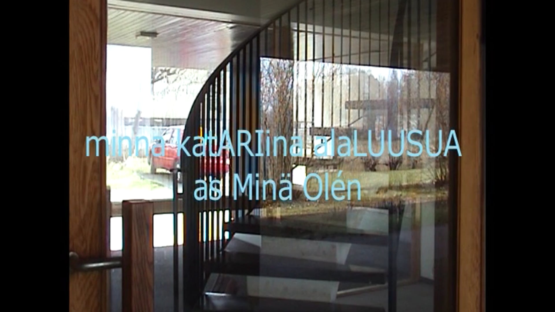 KatARIina alaLUUSUA as Minä Olén  - a real-life readymade consisting of video documentation and an accompanying text