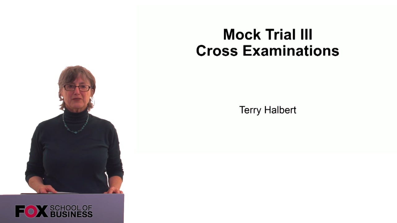 Login to view Mock Trial III – Cross Examinations