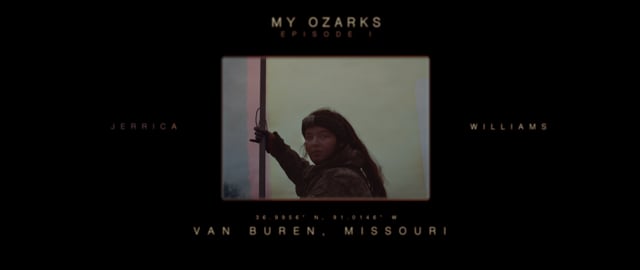 My Ozarks: Episode I