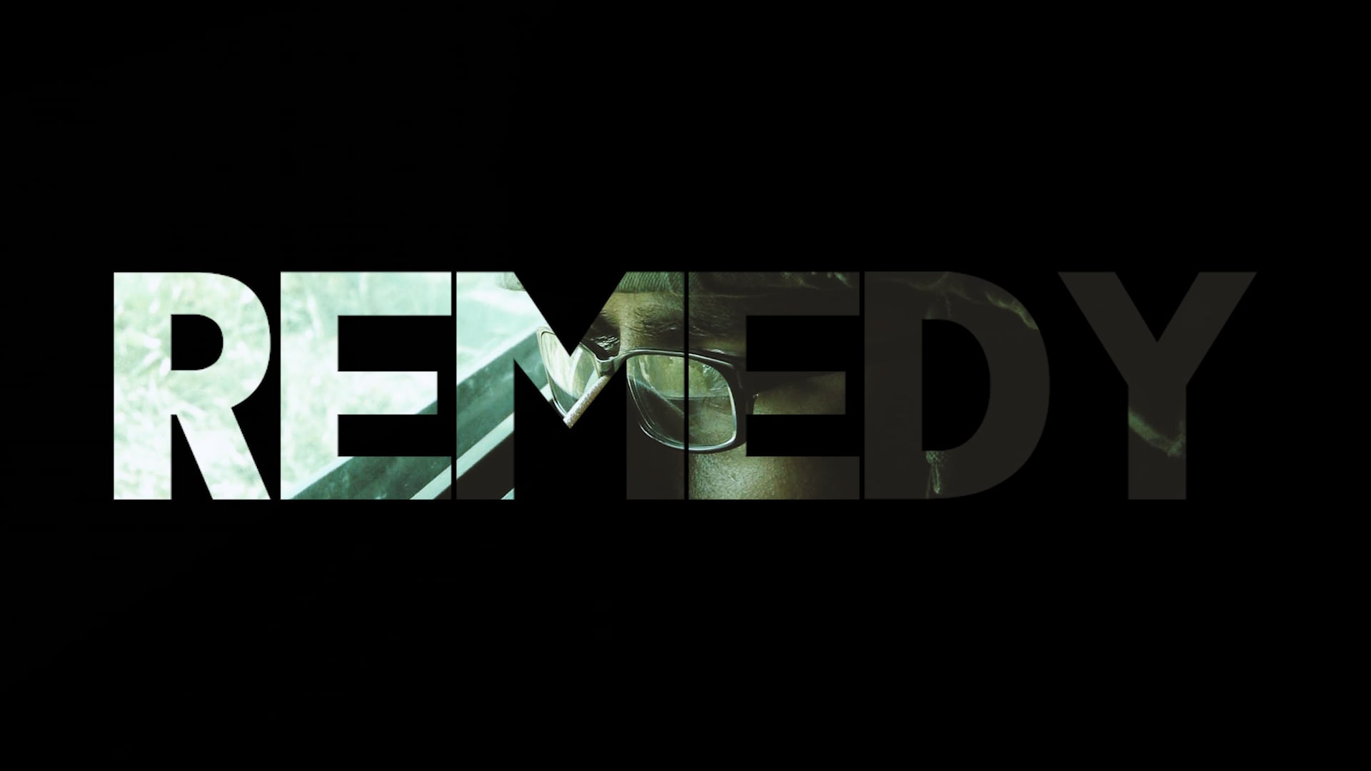 Remedy (Documentary Sizzle)