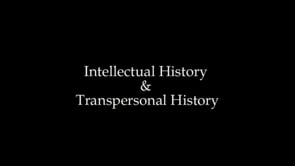 Thumbnail for Transpersonal History and Intellectual History