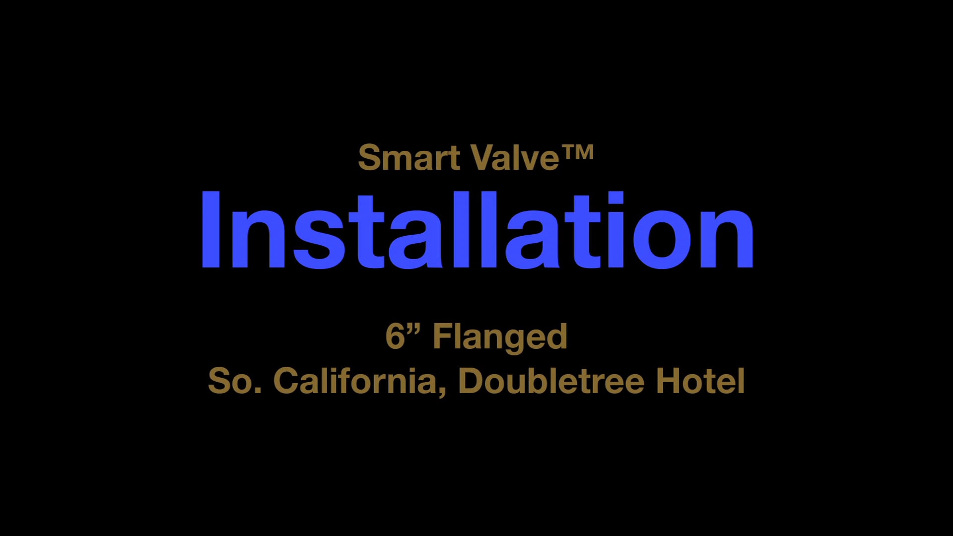 SmartValve™ Installation Training Video