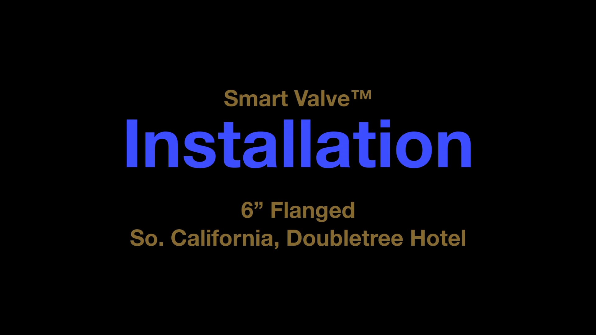 SmartValve™ Installation Training Video