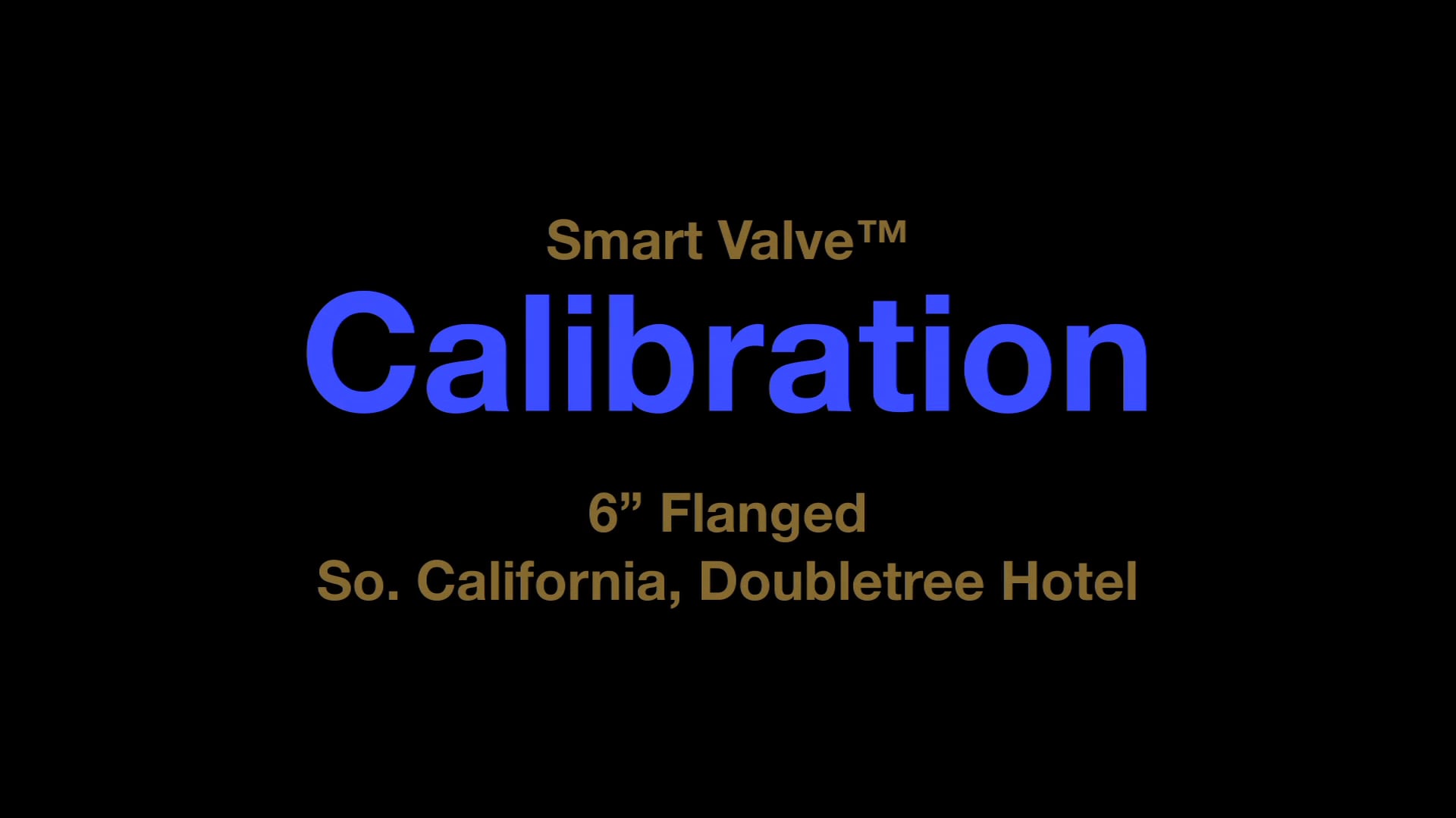 SmartValve™ Calibration Training Video