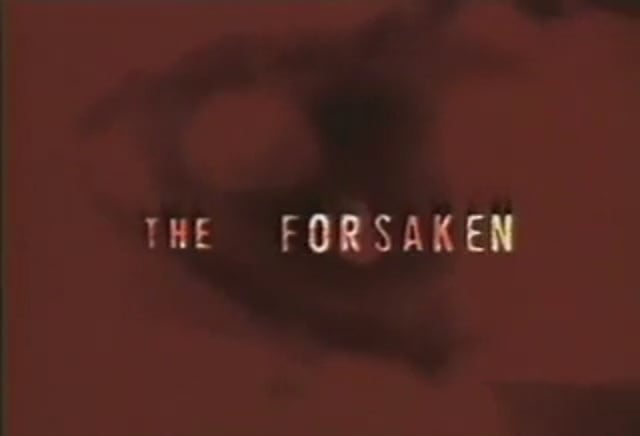 The Forsaken