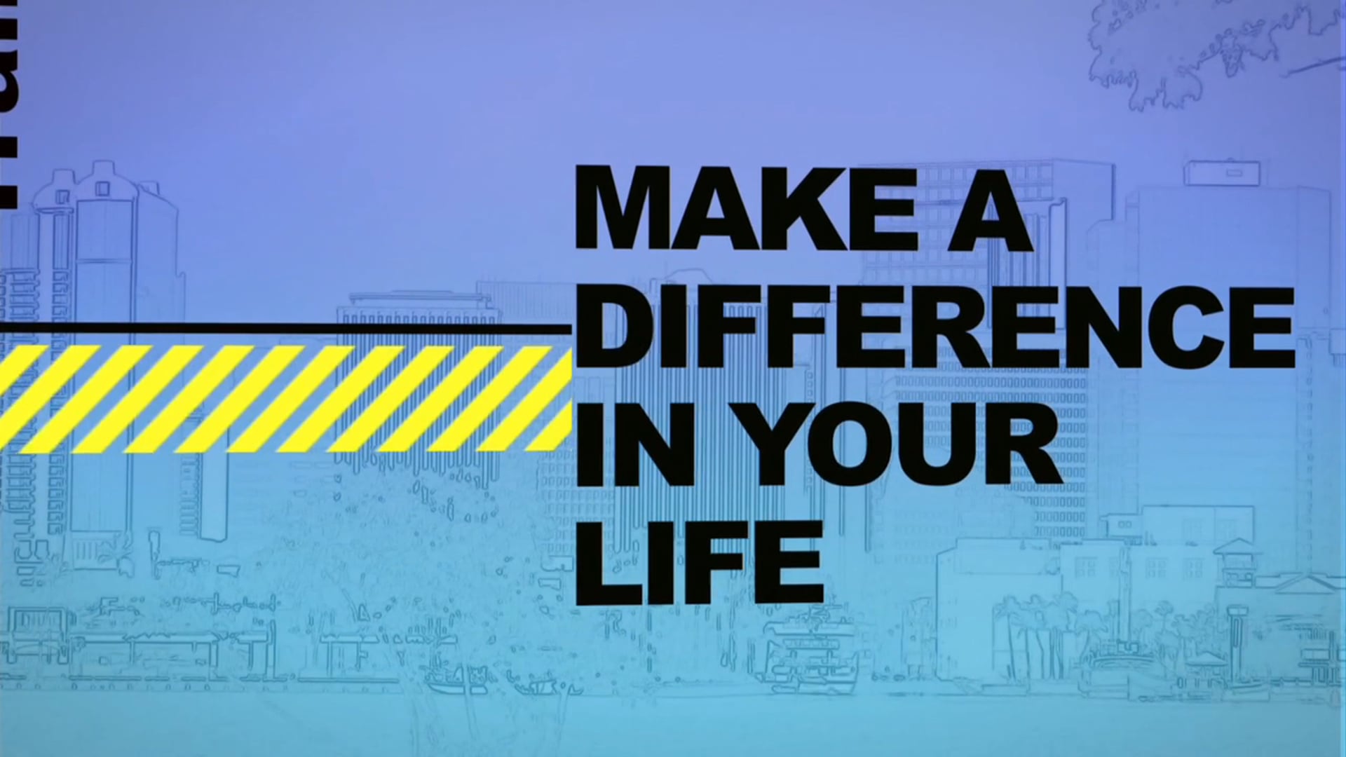 Make a Difference in Your Life