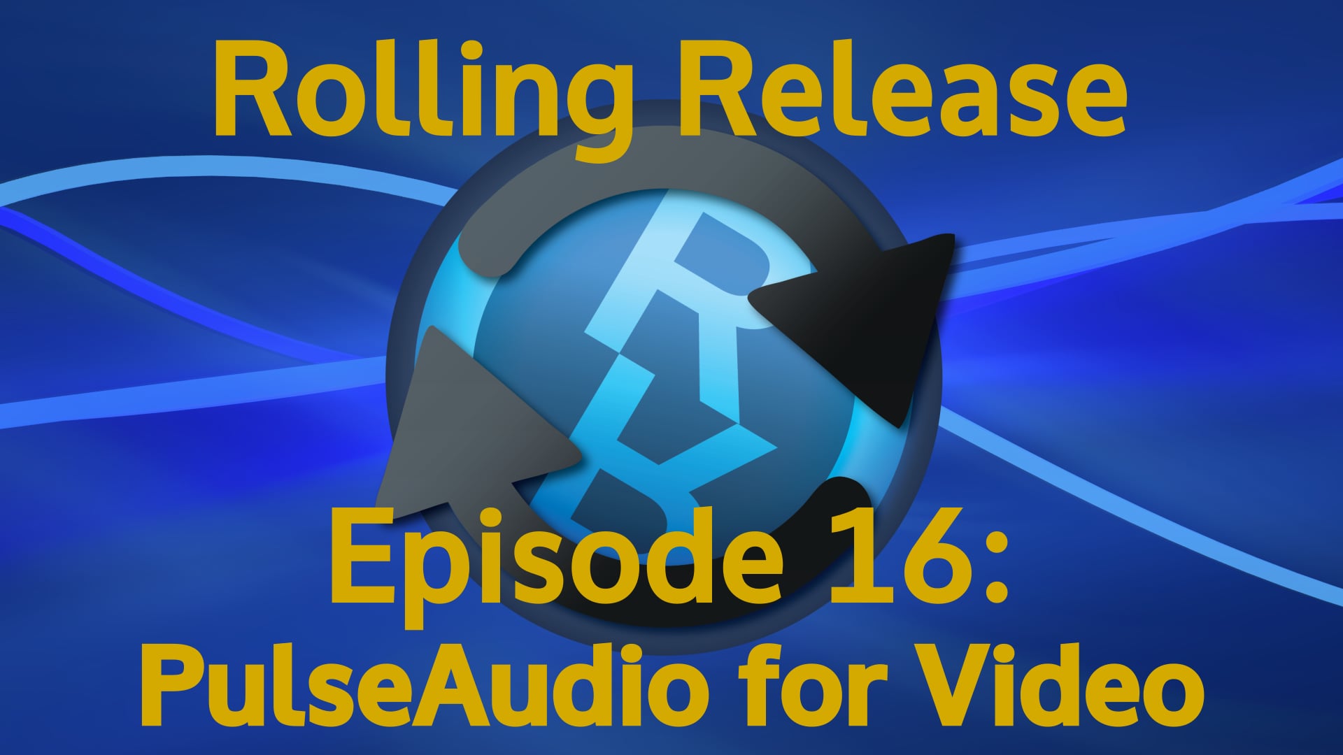PulseAudio for Video - Rolling Release #16