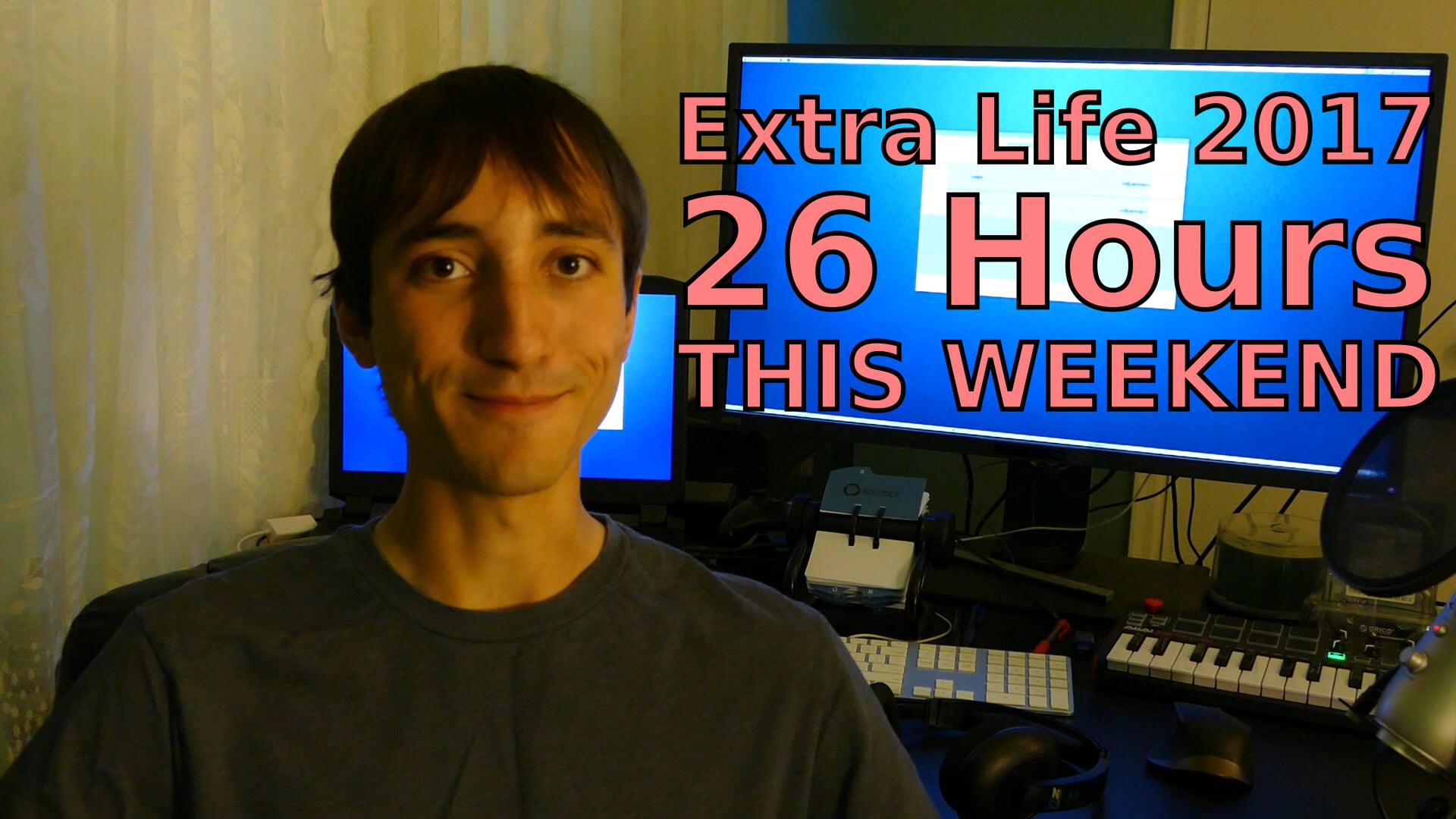 26-hour Livestream THIS WEEKEND (Extra Life 2017)