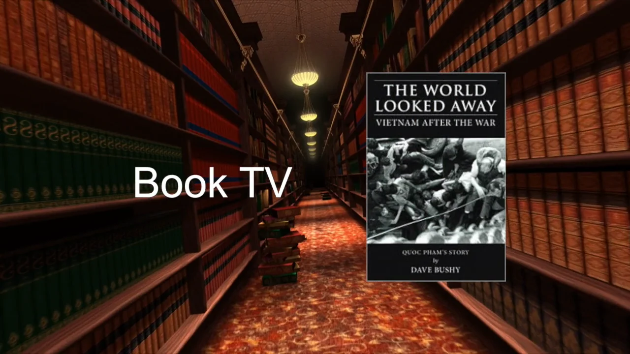 Book TV: The World Looked Away-Vietnam After The War by Dave Bushy on Vimeo