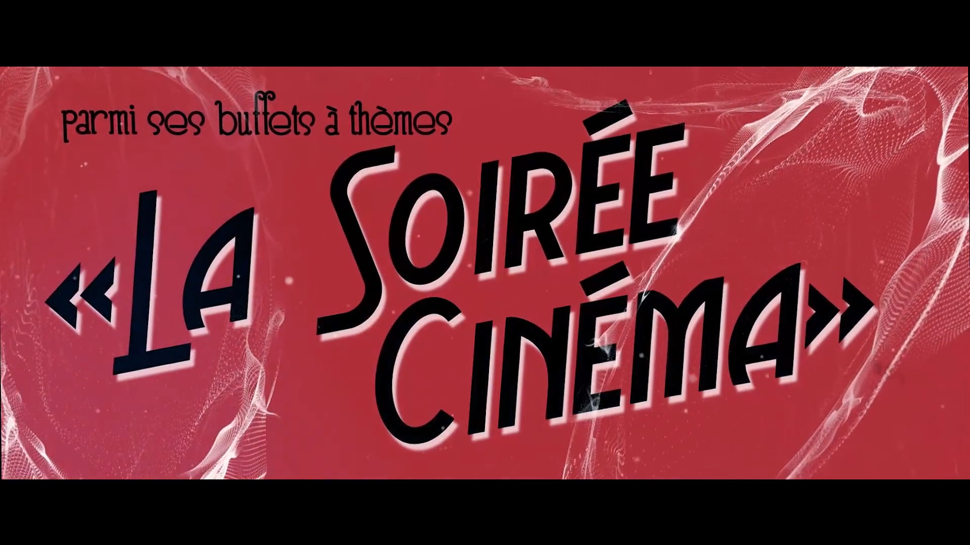 Les Buffets "Soirée Cinéma" - Beltoise & Clamens Traiteur [2018]