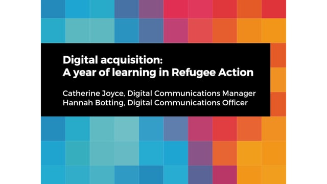 Refugee Action: Digital Acquisition - A Year Of Learning