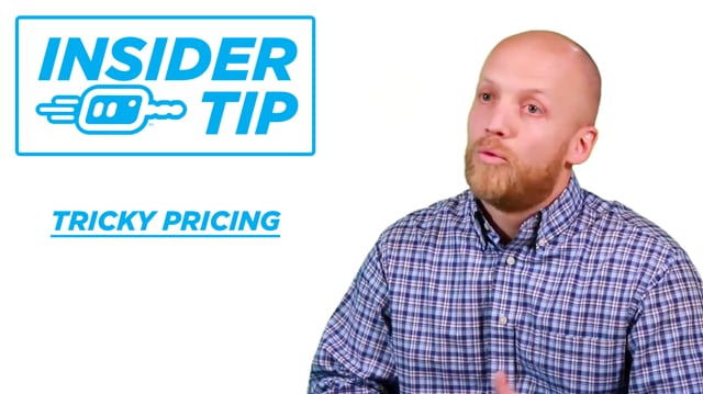  Insider Tip: Tricky Pricing