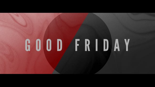Good Friday on 03.30.18