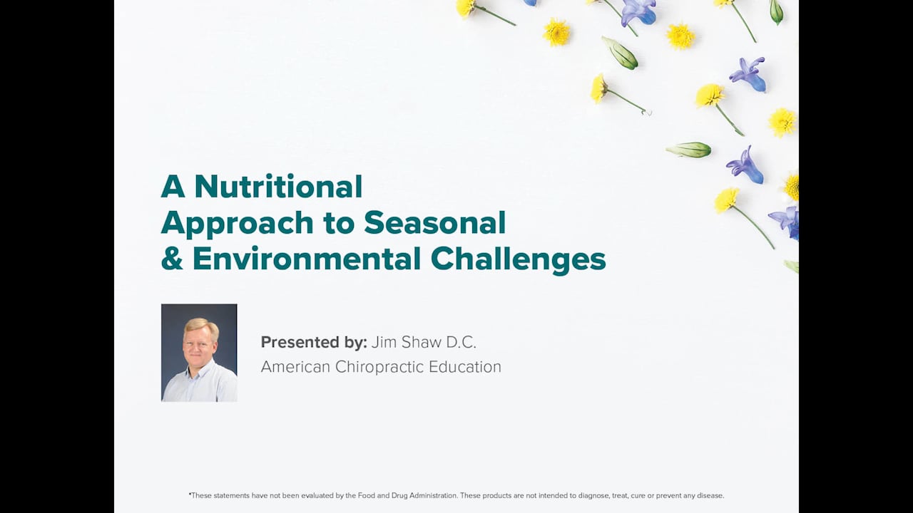 A Nutritional Approach to Seasonal & Environmental Challenges*