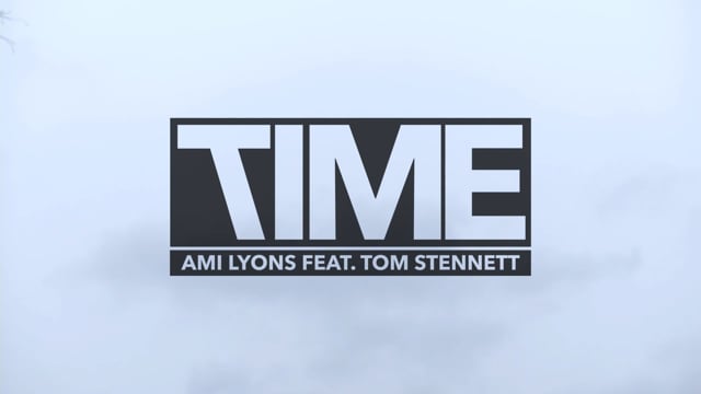 Time - Ami Lyons feat. Tom Stennett (Official Video HD)