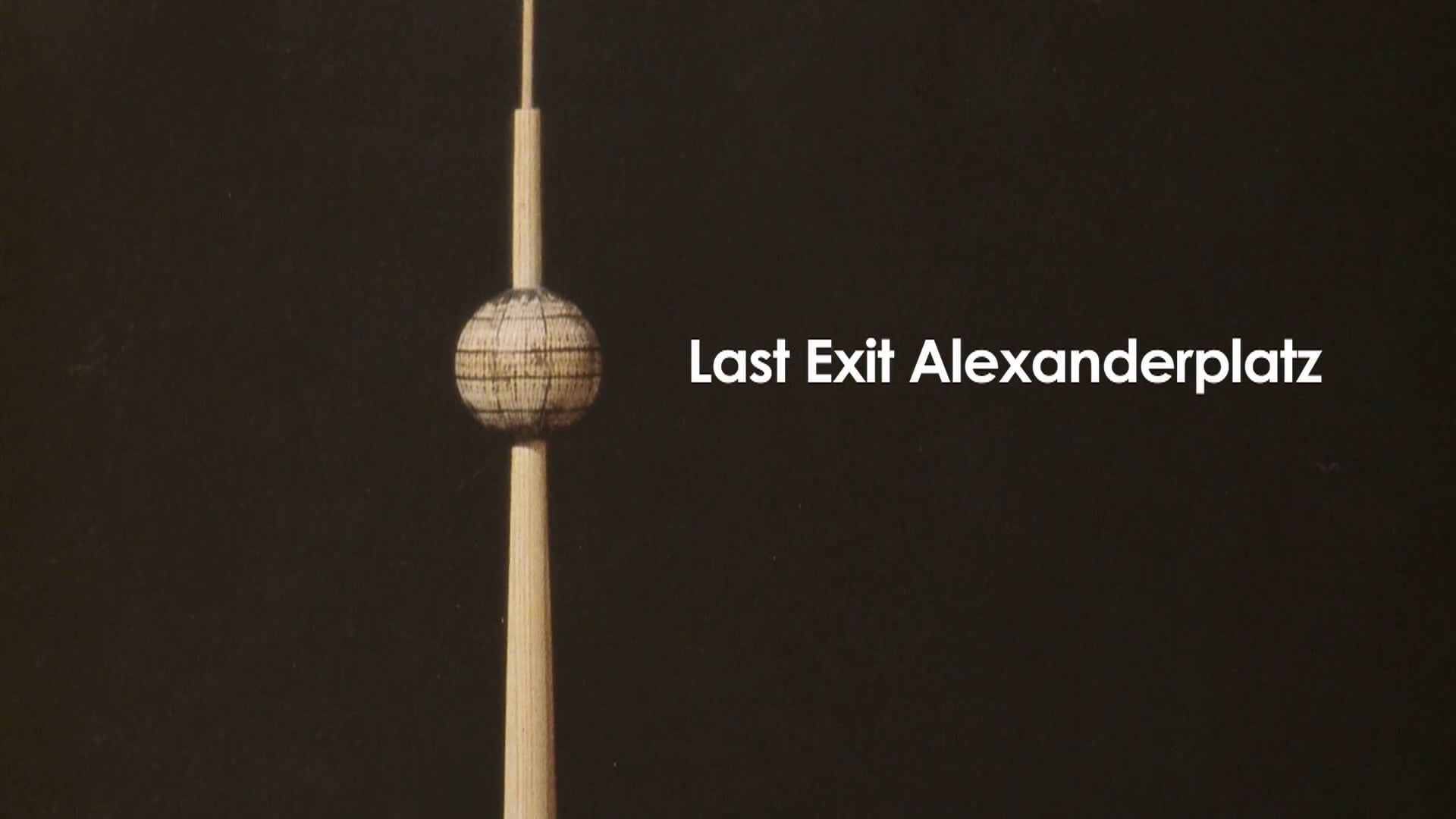 Last Exit Alexanderplatz En On Vimeo 