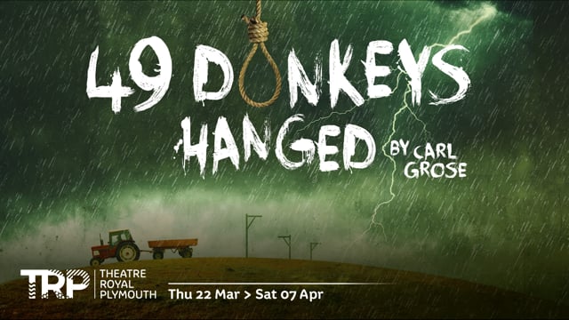 49 Donkeys Hanged - Audience Reactions | Theatre Royal Plymouth