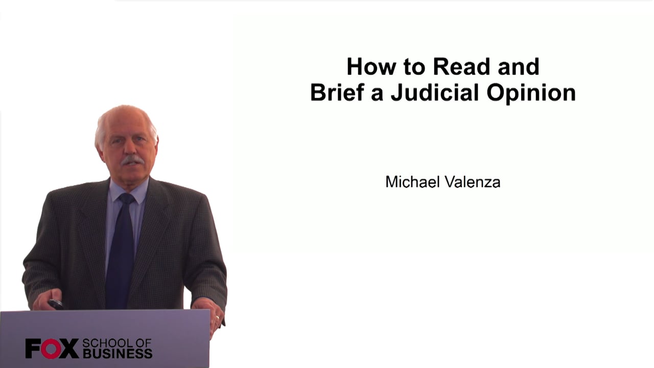 How to Read and Brief a Judicial Opinion