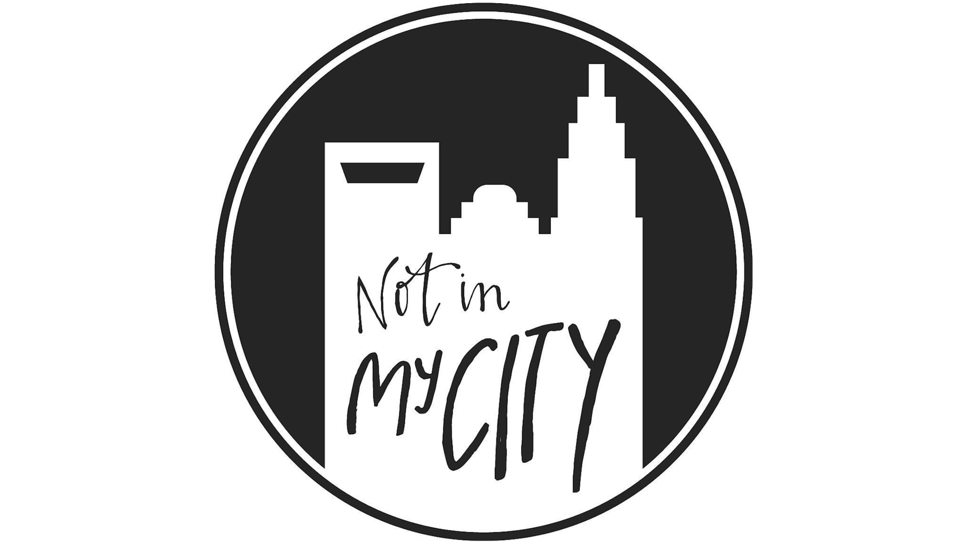 Not in My City Project