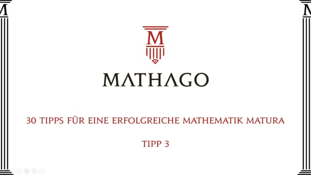 30 Tipps für eine erfolgreiche Mathematik Matura - Tipp 3
