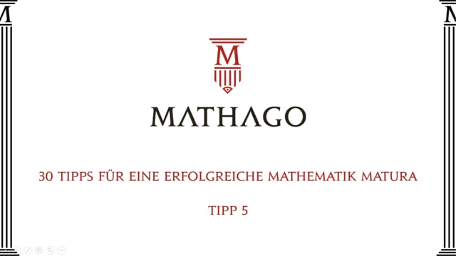 30 Tipps für eine erfolgreiche Mathematik Matura - Tipp 5