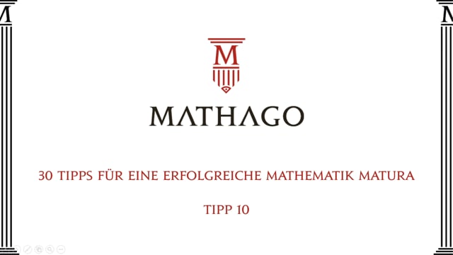 30 Tipps für eine erfolgreiche Mathematik Matura - Tipp 10
