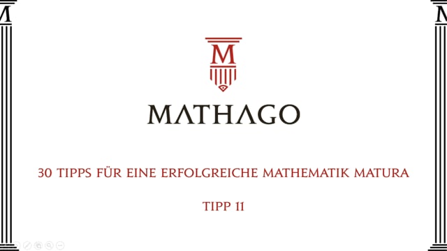 30 Tipps für eine erfolgreiche Mathematik Matura - Tipp 11