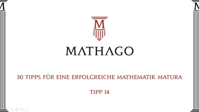 30 Tipps für eine erfolgreiche Mathematik Matura - Tipp 14