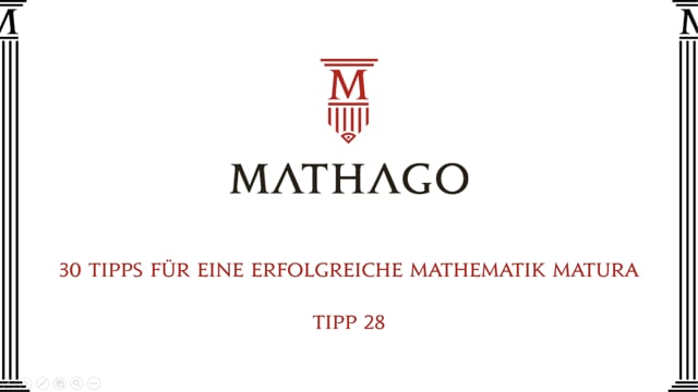 30 Tipps für eine erfolgreiche Mathematik Matura - Tipp 28