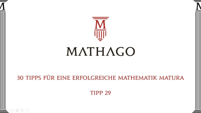 30 Tipps für eine erfolgreiche Mathematik Matura - Tipp 29