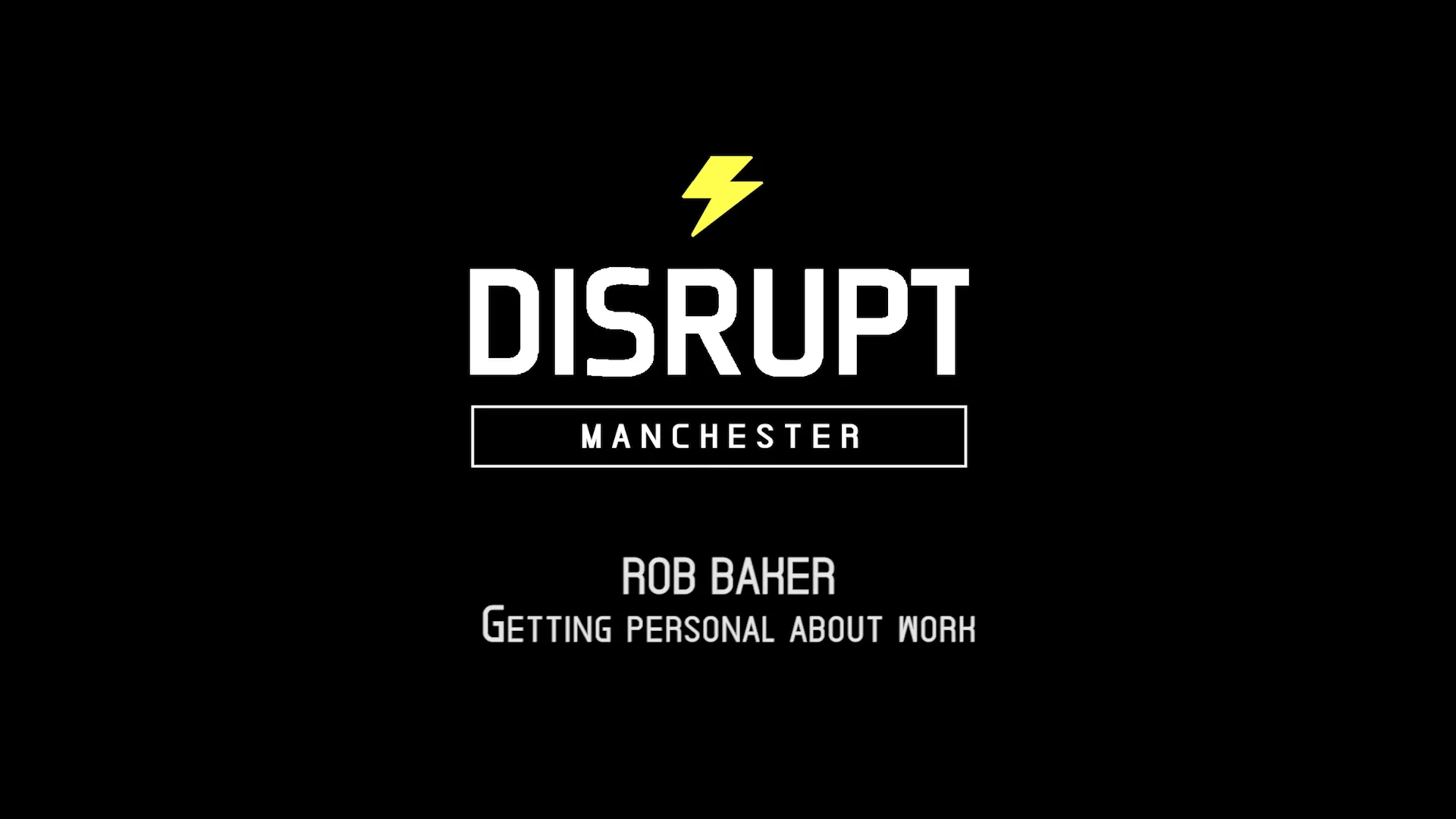 Getting Personal About Work | Rob Baker | DisruptHR Talks