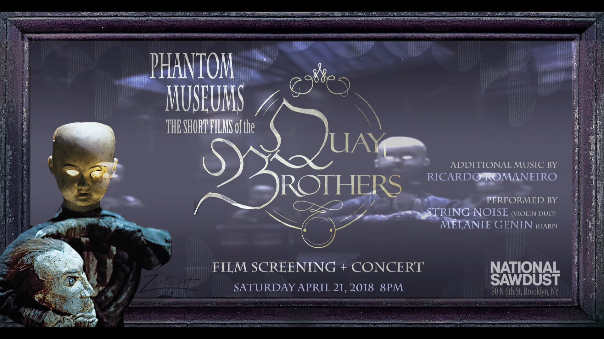 Phantom Museums : Short Films of the Quay Brothers (film screening +  concert)