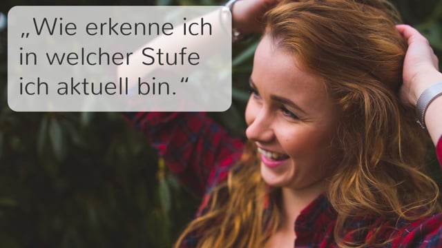 Bonus-Video - "Wie erkenne ich , auf welcher Stufe ich aktuell bin."