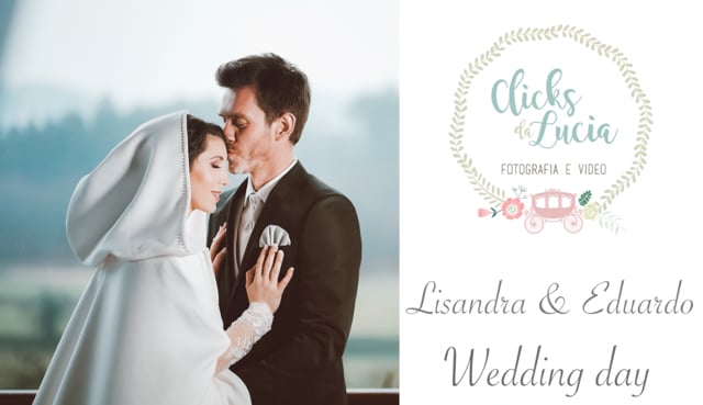 Lisandra e Eduardo | Wedding Day