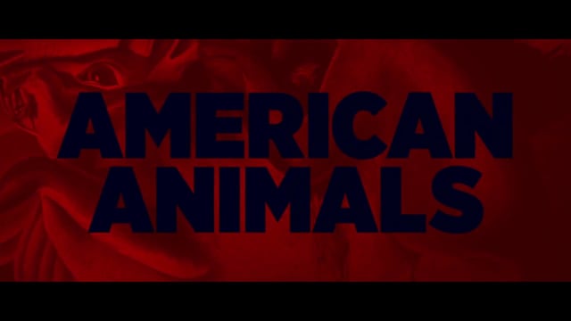 American Animals Trailer