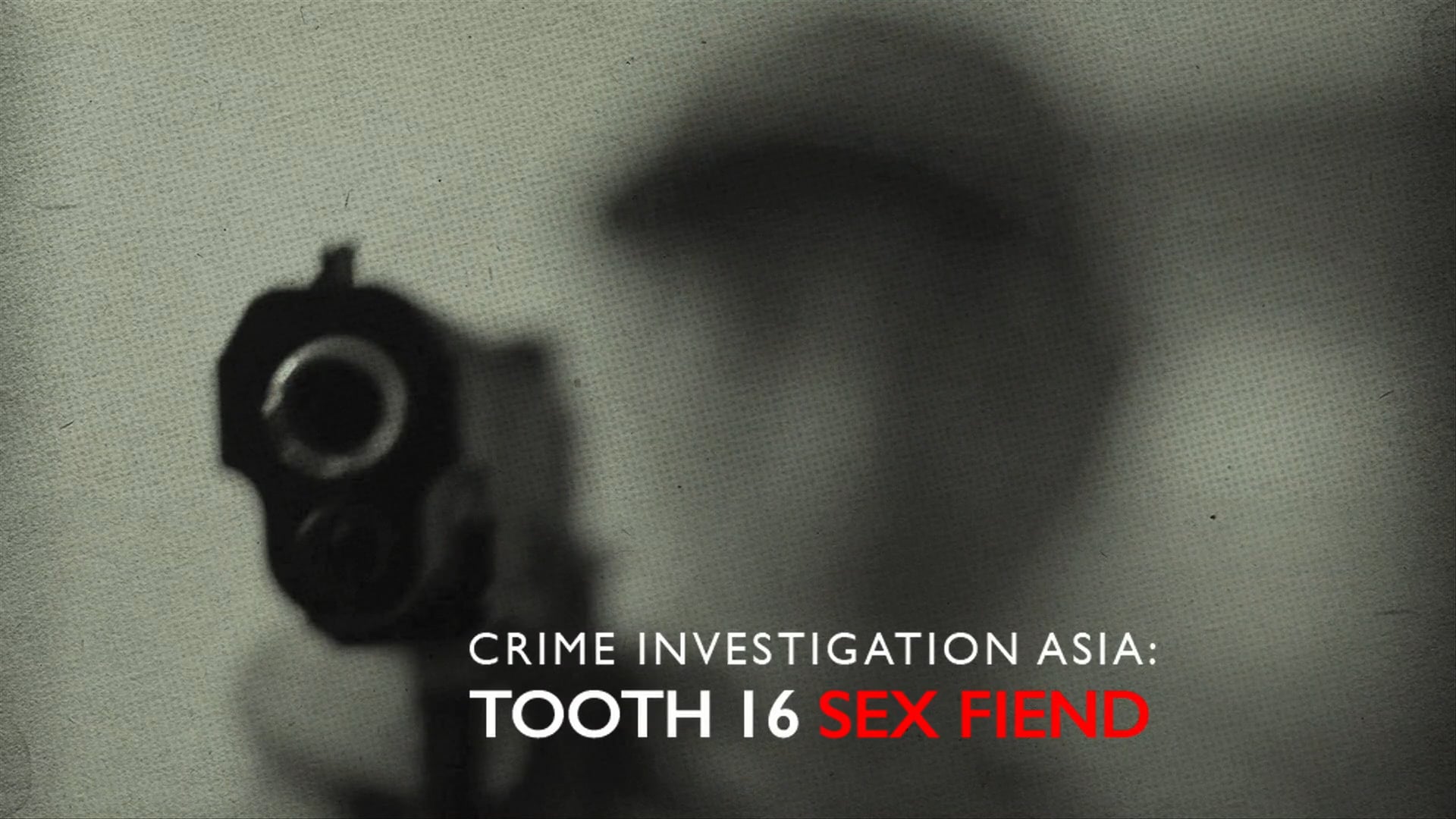 CI Asia: Tooth 16 Sex Fiend- Trailer