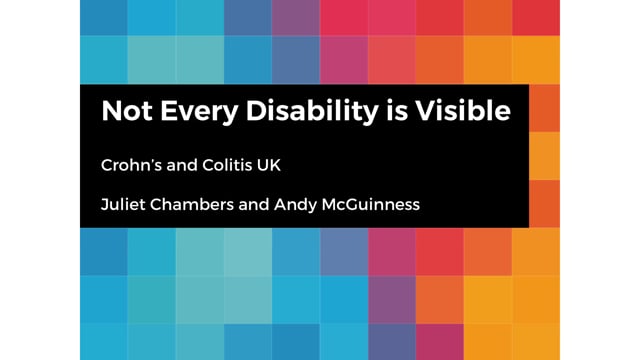 Crohn’s and Colitis - Not Every Disability is Visible